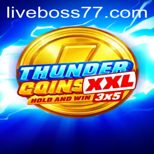 Discover the Exciting World of ThunderCoinsXxl: Unveiling Boss77
